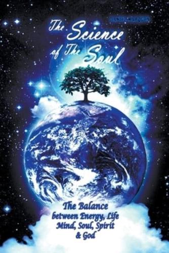 The Science of the Soul