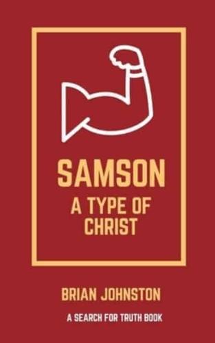 Samson: A Type of Christ
