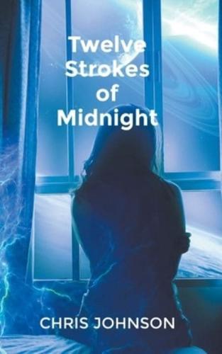 Twelve Strokes of Midnight