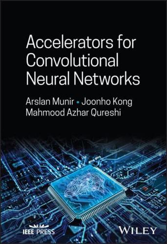 Accelerators for Convolutional Neural Networks