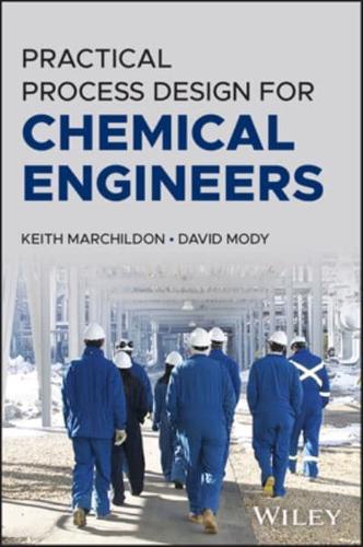 Process and Facility Design for Chemical Engineers