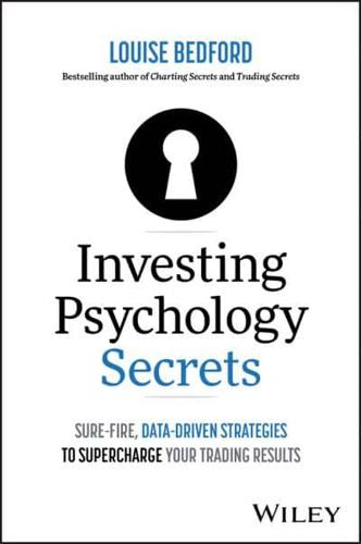 Investing Psychology Secrets: Sure-Fire, Data-Driven Strategies to Supercharge Your Trading Results
