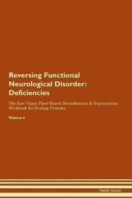 Reversing Functional Neurological Disorder