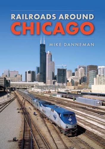 Railroads Around Chicago