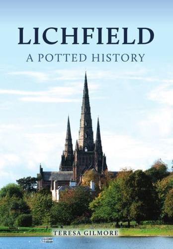 Lichfield: A Potted History