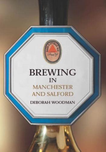 Brewing in Manchester and Salford