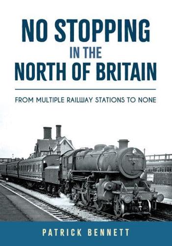 No Stopping in the North of Britain