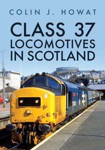Class 37 Locomotives in Scotland
