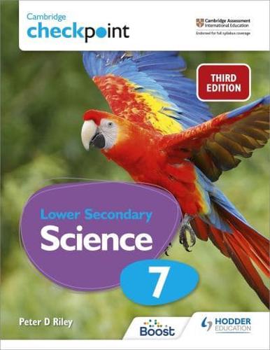 Cambridge Checkpoint Lower Secondary Science. 7 Student's Book