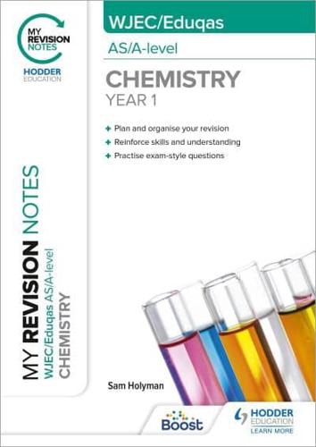 WJEC/Eduqas AS/A-Level Year 1 Chemistry