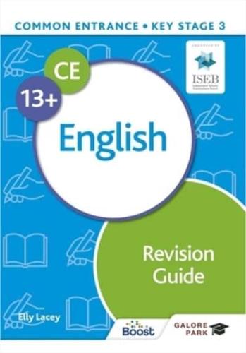 Common Entrance 13+ English. Revision Guide