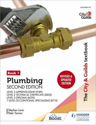 Plumbing. Book 1 Level 3 Apprenticeship (9189), Level 2 Technical Certificate (8202), Level 2 Diploma (6035) & T Level Occupational Specialisms