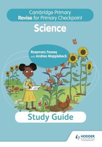 Cambridge Primary Revise for Primary Checkpoint Science. Study Guide