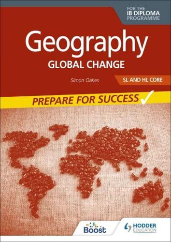 Geography SL and HL Core. Global Change
