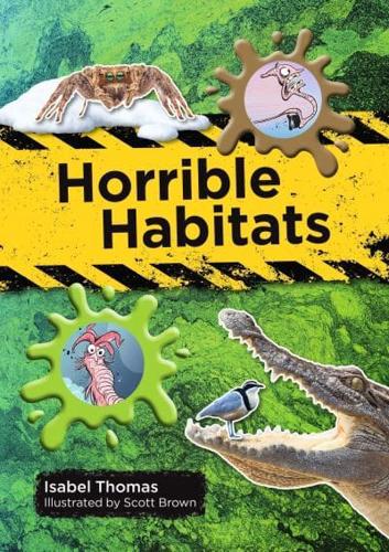 Horrible Habitats