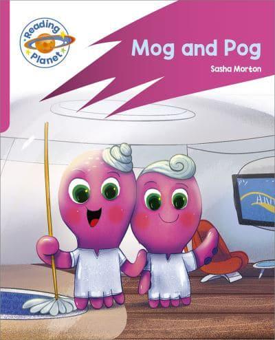Mog and Pog