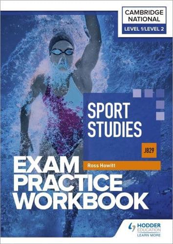 Cambridge National in Sport Studies. Level 1/Level 2 Exam Practice Workbook