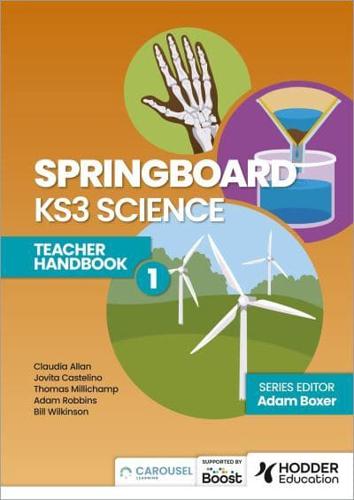 Springboard KS3 Science. Teacher Handbook 1