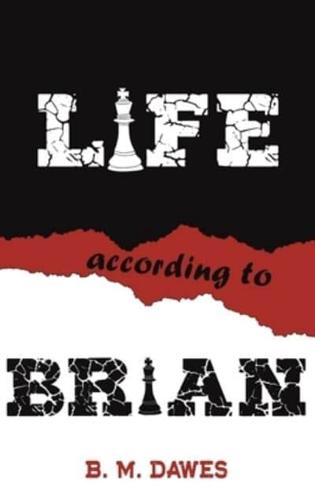Life According to Brian