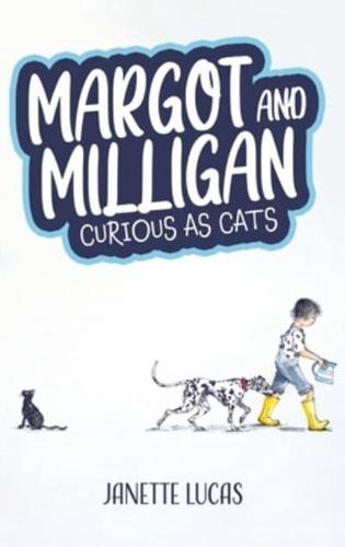 Margot and Milligan