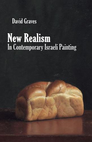 New Realism in Contemporary Israeli Painting