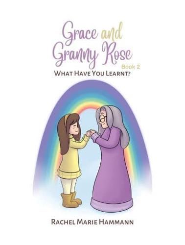 Grace and Granny Rose. Book 2
