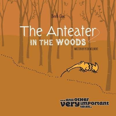 The Anteater in the Woods