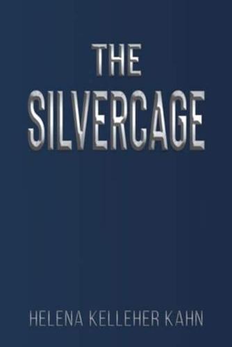 The Silvercage