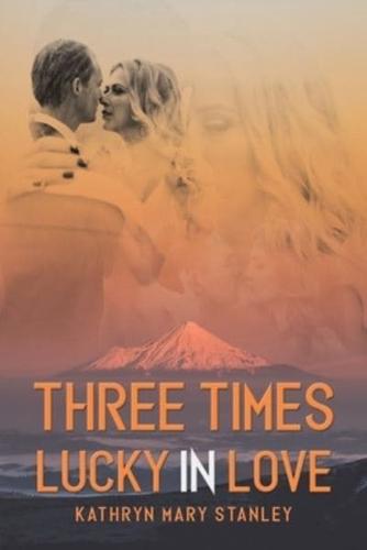 Three Times Lucky in Love