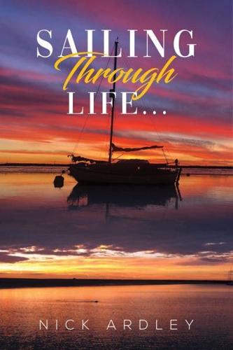 Sailing Through Life ...