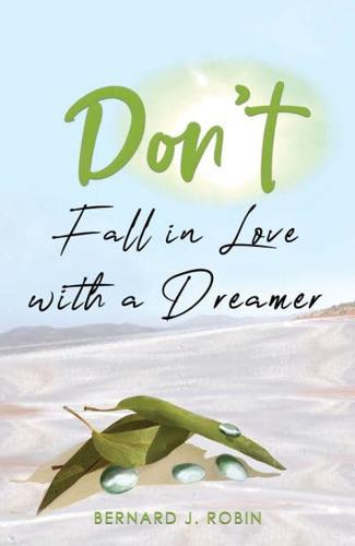 Don't Fall in Love With a Dreamer
