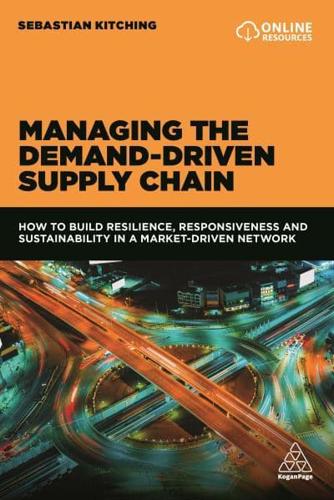 Managing the Demand-Driven Supply Chain