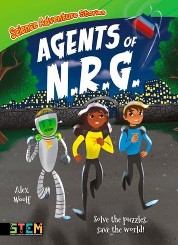 Science Adventure Stories: Agents of N.R.G