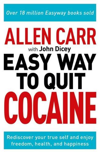 The Easy Way to Quit Cocaine