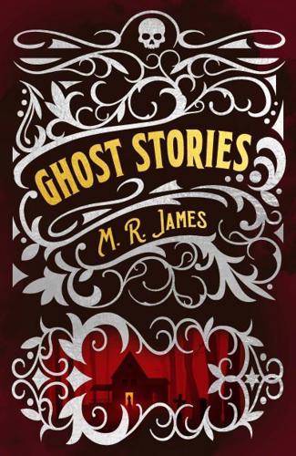 M.R. James Ghost Stories