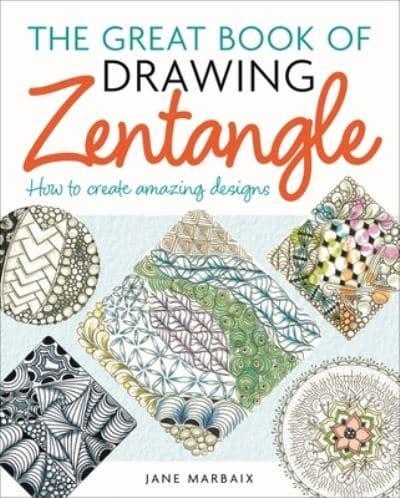 The Great Book of Drawing Zentangle