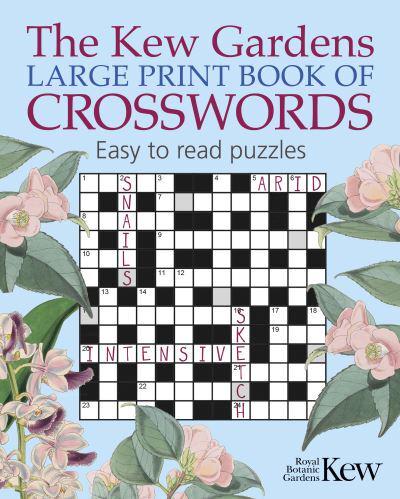 The Kew Gardens Large Print Book of Crosswords