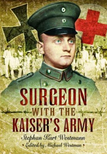 Surgeon With the Kaiser's Army