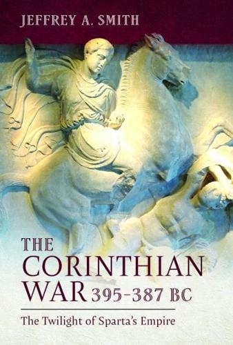 The Corinthian War, 395-387 BC