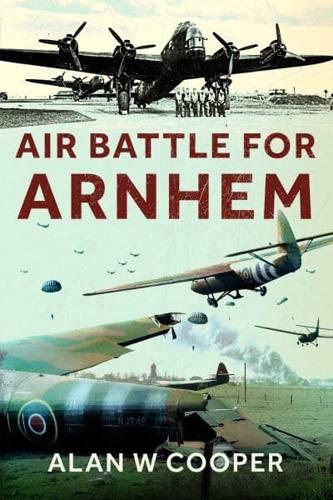 Air Battle for Arnhem