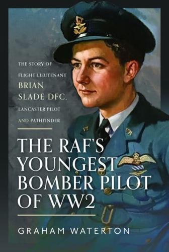 The RAF's Youngest Bomber Pilot of WW2