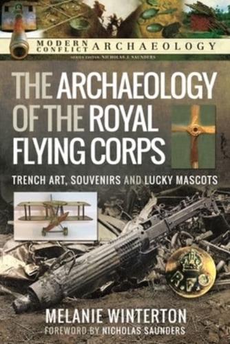 The Archaeology of the Royal Flying Corps