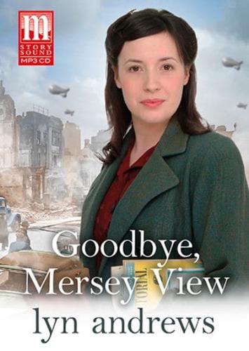 Goodbye, Mersey View