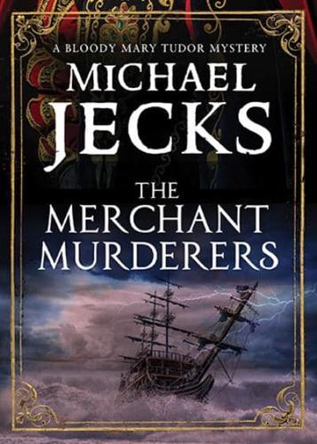 The Merchant Murderers