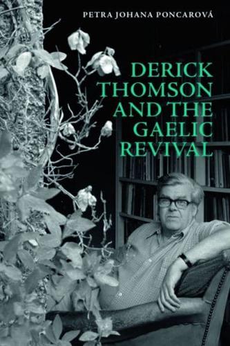 Derick Thomson and the Gaelic Revival