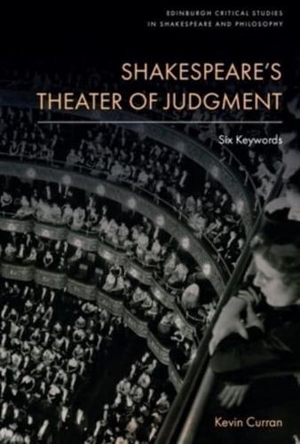Shakespeare's Theater of Judgment