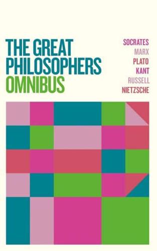 The Great Philosophers Omnibus