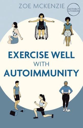 Exercise Well With Autoimmunity