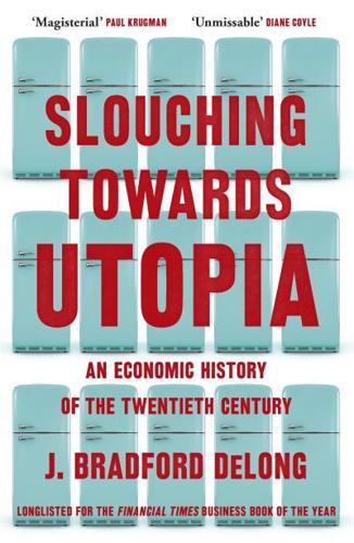 Slouching Towards Utopia