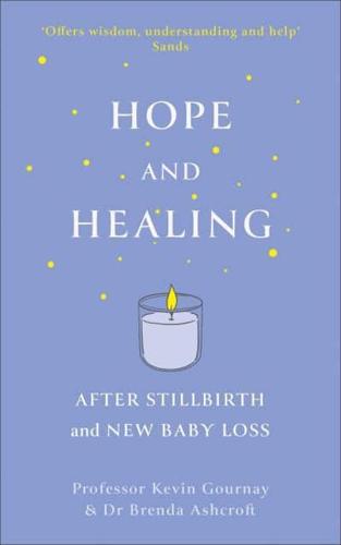 Hope and Healing After Stillbirth and New Baby Loss